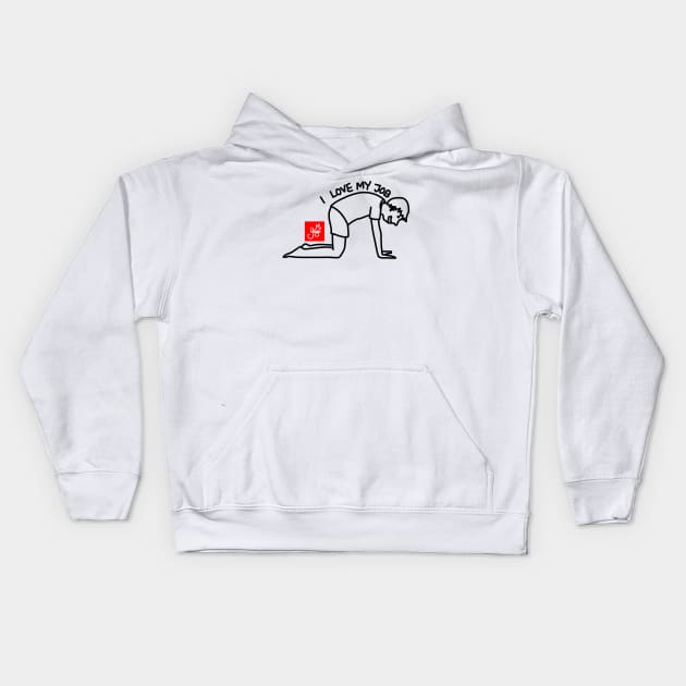 I LOVE MY JOB (YOGA) Kids Hoodie by MoreThanThat